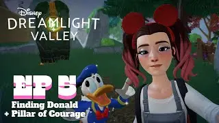 EP5 - Rescuing Donald + Pillar of Courage | Disney Dreamlight Valley Playthrough