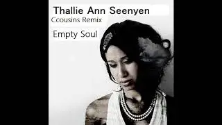 Thallie Ann Seenyen - Empty Soul (Ccousins Remix)
