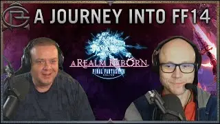 A Realm Reborn - The Journey into Final Fantasy 14 ft. Nobbel87