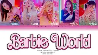 Your Girl Group (5 Members) |Barbie World (with Aqua) Originally By Nicki Minaj| Colour Coded Lyrics