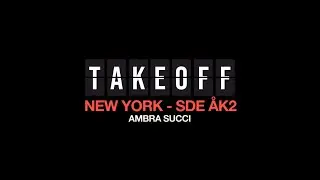 TAKEOFF - NEW YORK (SDE ÅK2)