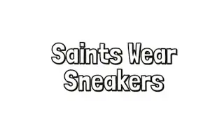 (7) Saints Wear Sneakers by S.K 