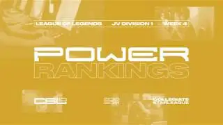 LoL (JV1) Power Rankings - Week 4 - Collegiate Starleague