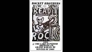 Sin City/ACDC (cover) by Rocket Brothers live @ the Lake Superior Brewing Co. winter of 2000