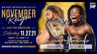 Solomon Tupu vs Don't Die Miles (November Reign - 11/27/21 - FULL MATCH)