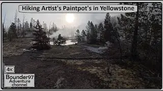 Hiking Artis't Paintpot's In Yellowstone National Park