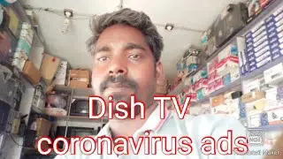 Dish TV coronavirus ads,9558274205