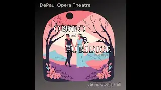 ORFEO ED EURIDICE - A discussion with conductor Craig Trompeter.