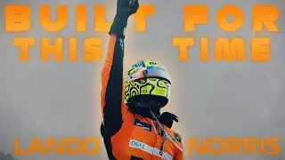 Built for This Time | Lando Norris