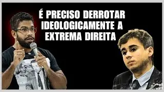 É preciso derrotar ideologicamente a extrema direita