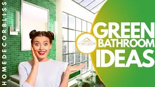Green Bathroom Ideas