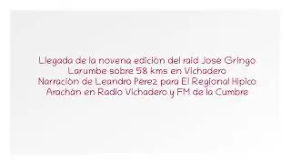 Llegada de la novena edici&oacute;n del raid Jos&eacute; Gringo Larumbe (por Leandro P&eacute;rez)