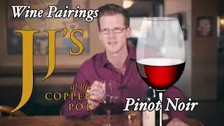 LakeTV Wine Pairings - Pinot Noir