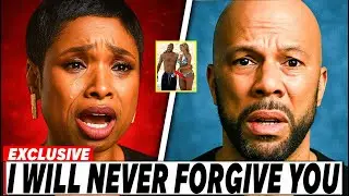 Common's New Side Chick Finally REVEALED - Jennifer Hudson BREAKS DOWN