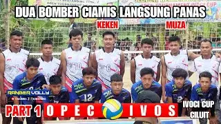 MUZA & KEKEN AWAL LAGA LANGSUNG PANAS | OPEC VS IVOS | IVOCI CUP | RANGER VOLLY