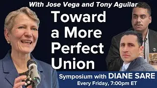 Toward a More Perfect Union with Jose Vega and Tony Aguilar