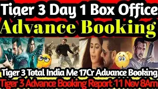 Tiger 3 Advance Booking Report 😱 Tiger 3 Total Ticket Booking 😱 Total Show 🤔