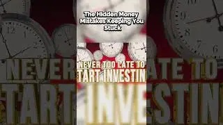 The Hidden Money Mistakes Keeping You Stuck