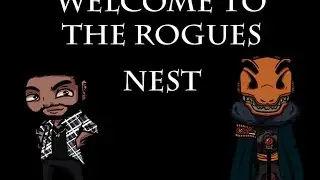 Welcome to The Rogues Nest