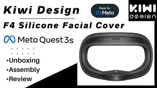F4 Silicone Interface Cover by Kiwi Design for Meta Quest 3s - Unboxing, Assembly, Review
