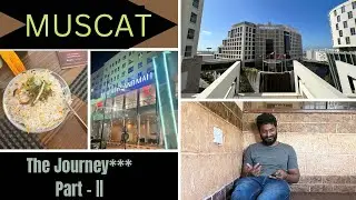 Muscat the journey part 2 | Places | Food | Tamil | AR