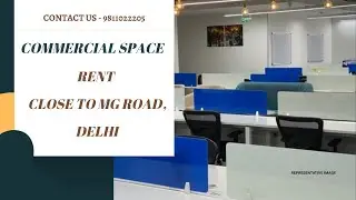 Commercial Space Rent Close to Mg Road, Delhi | 9811022205 #delhi #space #rent