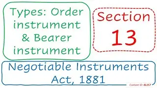 Section 13 Types: Order & Bearer instruments | Negotiable Instruments Act, 1881 (BL257)