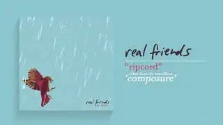 Real Friends - Ripcord
