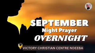 September Night Prayer Overnight | 05 09 2025