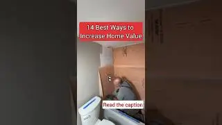 14 Best Ways to Increase Your Home&rsquo;s Value
