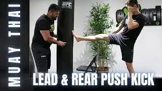 Muay Thai | Rear & Lead Leg Push Kick