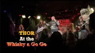 THOR at the Whisky a Go Go