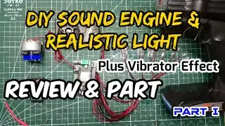 DIY SOUND ENGINE PLUS REALISTIC LIGHT DAN VIBRATOR, RC TRUCK, BUS, ADVENTURE, AXIAL, MN, WPL PART I