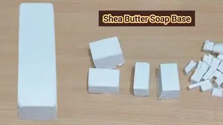 shea butter soap base//how to make soap base// melt and pour soap base#KFRMedia