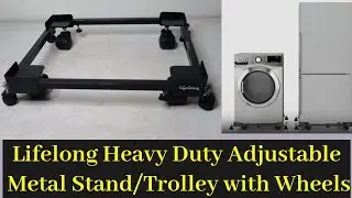 Lifelong Heavy Duty Adjustable Metal Stand Trolley | Washing Machine Stand | Fridge Dishwasher Stand