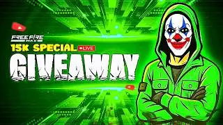 15K SPECIAL🎉 GIVEAWAY TOURNAMENT LIVE🔴 | Free Fire MAX Custom🎯 | Big Prizes 🎁#giveaway #freefire