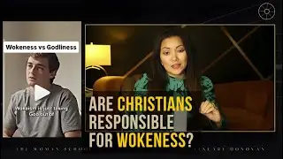🤔 Have Christian Women Contributed to Wokeness? A Call to Rise in the Spiritual Battle