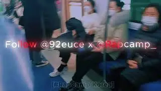 [#RapCamp Korea] @92euce  Visual mixtape