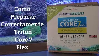 🔵 Como Preparar Triton Core 7 Flex Correctamente @coralsupplies  (Acuarios MB)