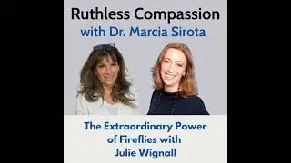 189 - The Extraordinary Power of Fireflies with Julie Wignall