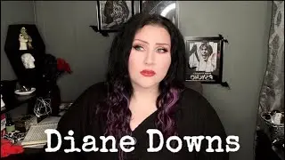 WORLDS WORST MOM? DIANE DOWNS | TRUE CRIME