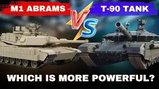 American M1 Abrams vs Russian T-90 | Which one is the best?