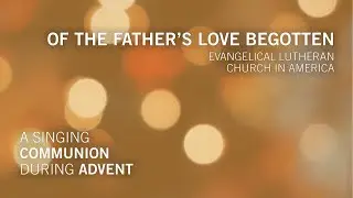 Of the Father's Love Begotten &ndash; United States of America