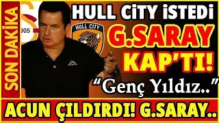 HULL CITY İSTEDİ GALATASARAY KAP'TI! ACUN &Ccedil;ILDIRDI...