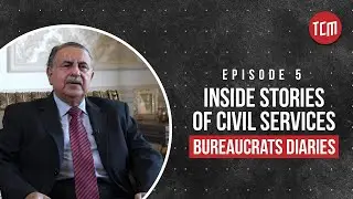 Ahsan Raja | Inside Stories of Civil Servants | Episode 5