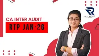CA Inter Audit RTP(Revision Test Paper) Jan 26  | Revision +  Presentation Tips| CA Revathy Raja