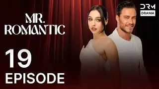 Mr Romantic | Full Episode 19 | Romantic Love Story | Blockbuster Drama 2026 | Turkish Dubbed | UF1O