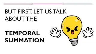 Temporal Summation and How does it work?