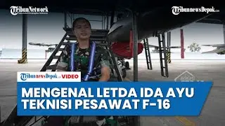 Letda Tek Ida Ayu, Teknisi Wanita Pesawat Tempur F-16