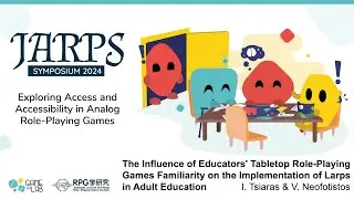 The Influence of Educators' TTRPG Familiarity in Adult Education - I. Tsiaras & V. Neofotistos